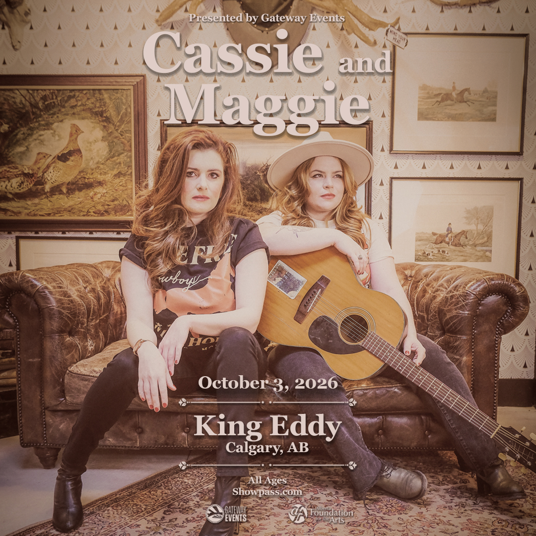 Gateway Events Presents: Cassie & Maggie event artwork from King Eddy