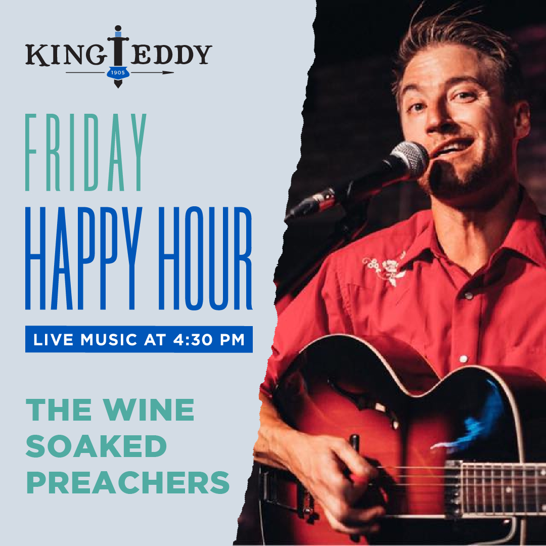 Happy Hour with The Wine Soaked Preachers event artwork from King Eddy